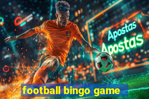 football bingo game - play now
